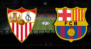 Sevilla e Barcelona entram em campo nesta sexta-feira, 19 - GettyImages/Divulgação