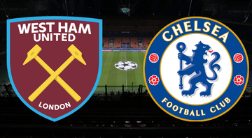 West Ham e Chelsea irão se enfrentar hoje - GettyImages/Divulgação