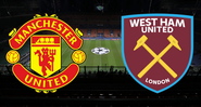 Manchester United x West Ham - GettyImages/Divulgação
