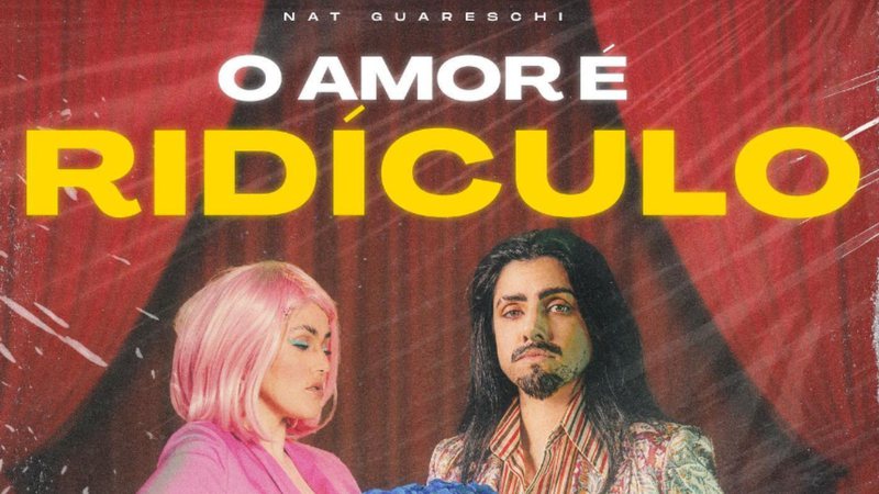 Nat Guareschi lançou o clipe da faixa ‘O Amor É Ridículo’ - Divulgação