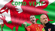 País de Gales tenta surpreender na Copa do Mundo - Getty Images / Arte - SportBuzz