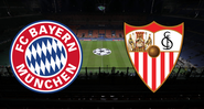 Bayern de Munique e Sevilla se enfrentam na final - GettyImages / Divulgação