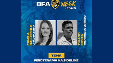 Fisioterapia na sideline é o novo tema do BFA Week by Rivalo - Divulgação