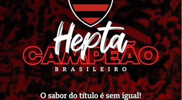Post do Flamengo, no Instagram, comemorando o Hepta - Instagram