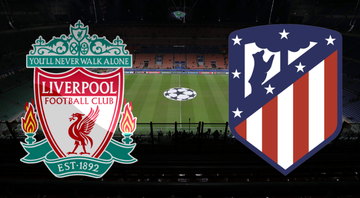 Liverpool x Atlético de Madrid - Getty Images/Divulgação
