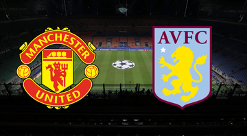 Manchester United e Aston Villa agitam rodada da Premier League - GettyImages / Divulgação
