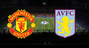 Manchester United e Aston Villa agitam rodada da Premier League - GettyImages / Divulgação