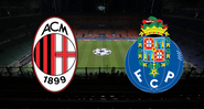 Milan e Porto voltam a se enfrentar na Champions League - GettyImages / Divulgação