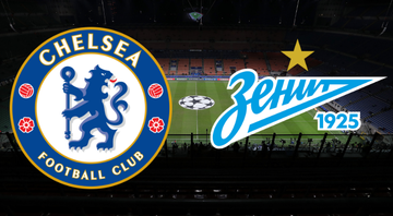 Emblemas de Chelsea e Zenit - Getty Images / Divulgação
