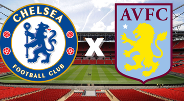 Emblemas de Chelsea e Aston Villa - Getty Images / Divulgação