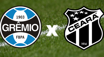 Emblemas de Grêmio e Ceará - Getty Images / Divulgação