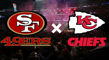 Kansas City Chiefs X San Francisco 49ers - Getty Images/Divulgação
