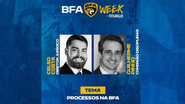 BFA Week by Rivalo vai discutir sobre os processos e como funciona o julgamento de infrações - Divulgação