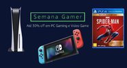 Adquira consoles e jogos com promoção na Semana Gamer da Amazon - Reprodução/Amazon