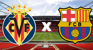 Barcelona encara o Villarreal pelo Campeonato Espanhol - Divulgação/GettyImages